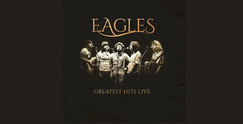 Best-Selling Albums of All Time Eagles – Their Greatest Hits