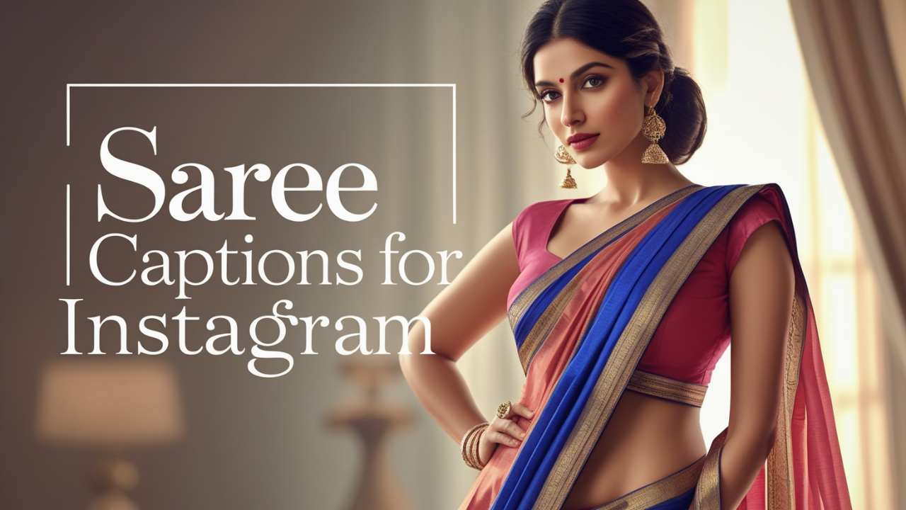 Saree Captions for Instagram