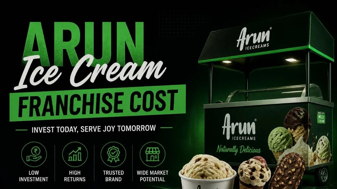 Arun Ice Cream Franchise Cost