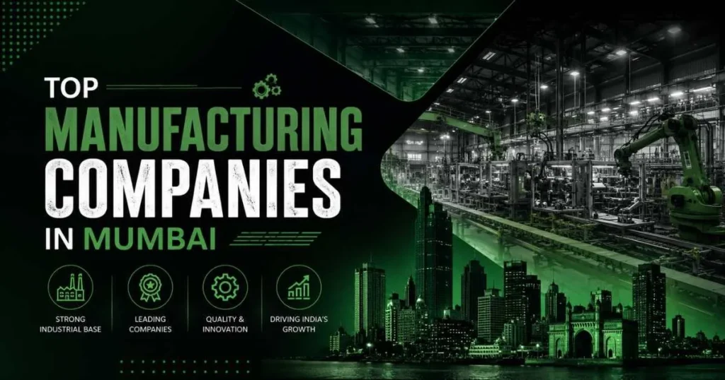 Top Manufacturing Companies in Mumbai 2026 (updated List)