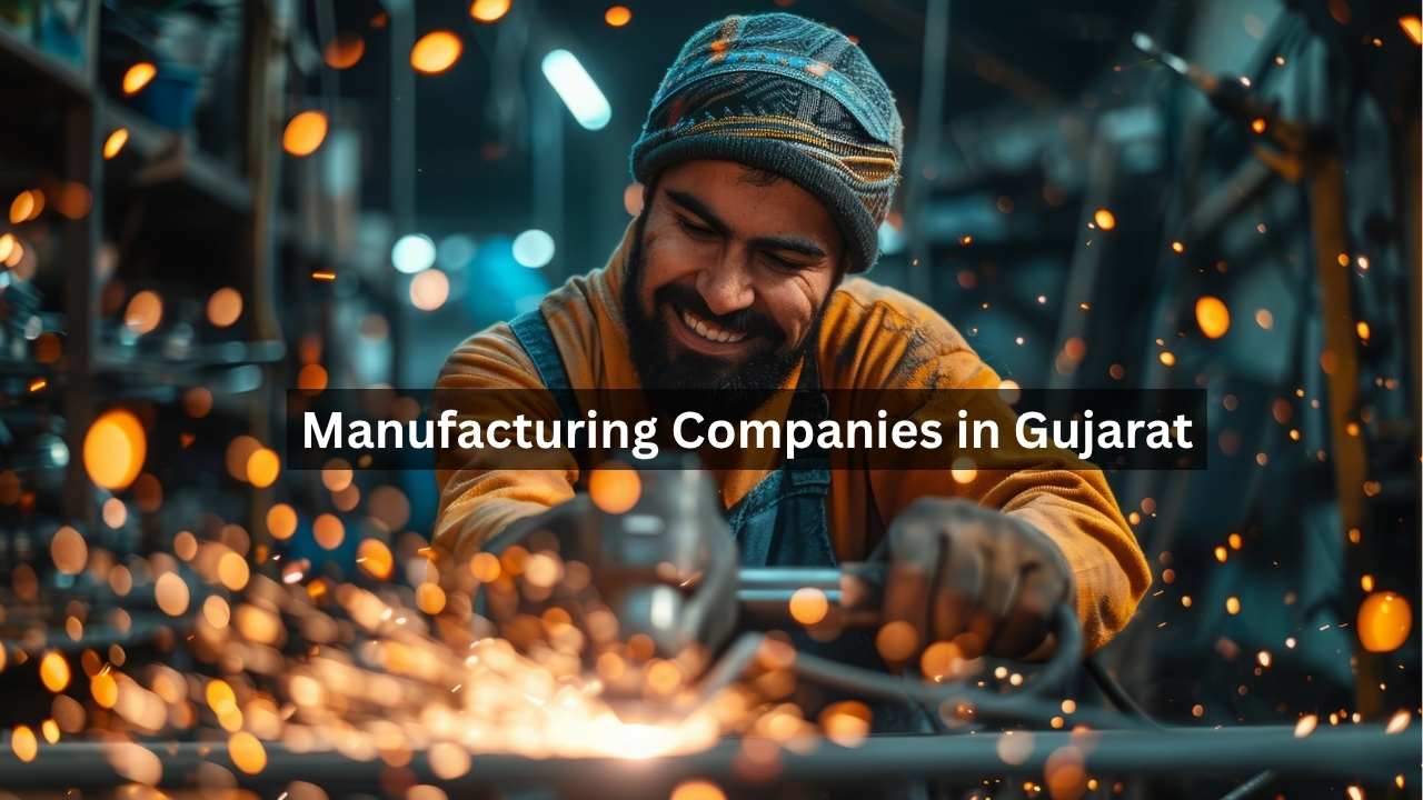 Manufacturing Companies in Gujarat