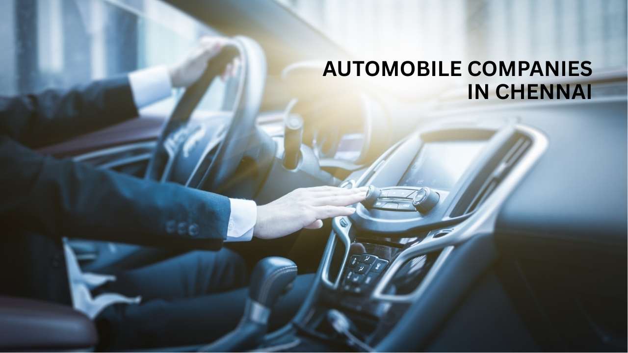 Automobile Companies in Chennai