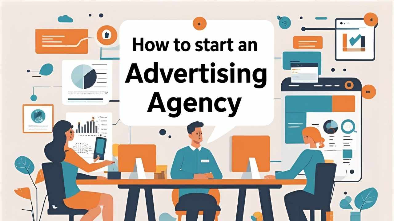 How to Start an Advertising Agency
