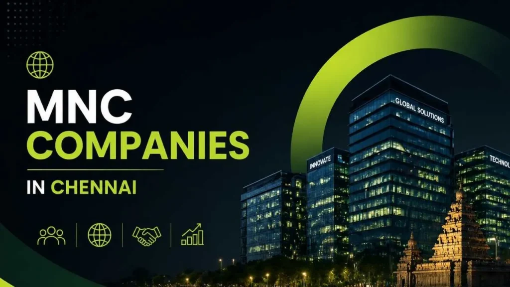 Top 50 MNC Companies in Chennai (2026) – Salary, Jobs
