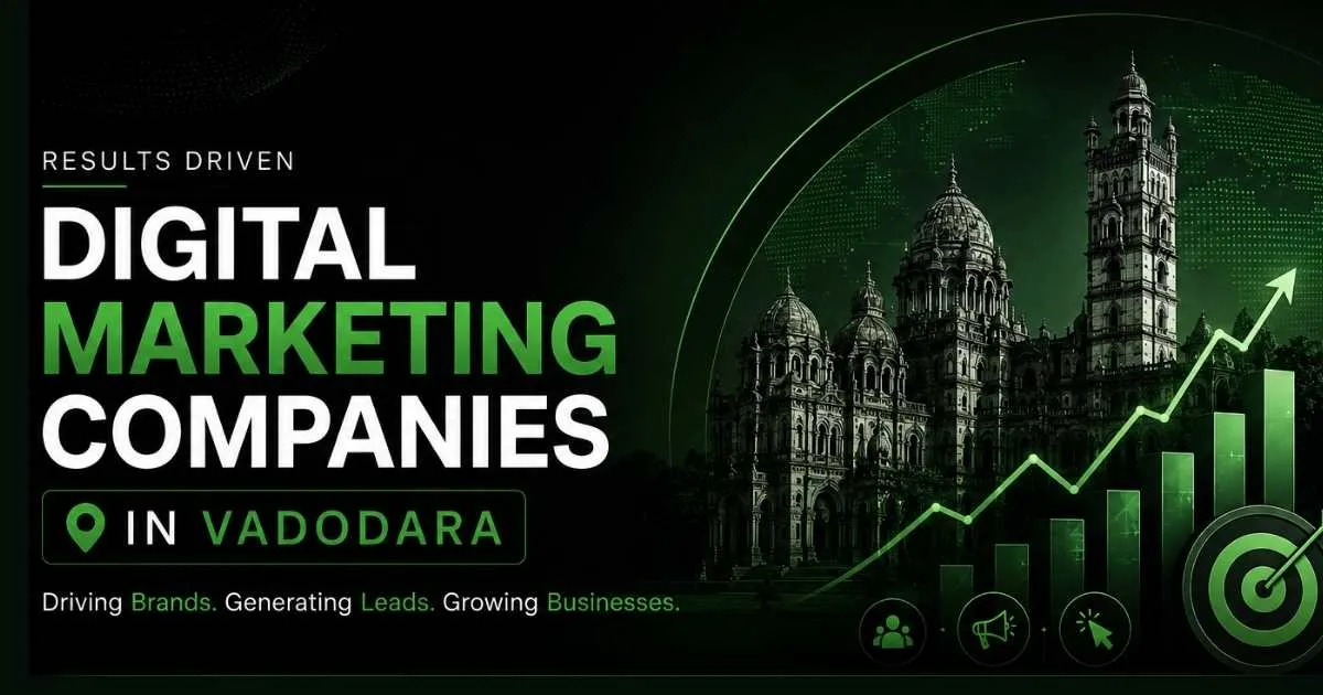 Digital Marketing Companies in Vadodara