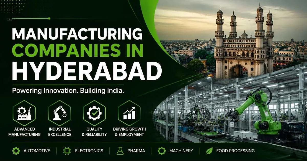 Manufacturing Companies in Hyderabad