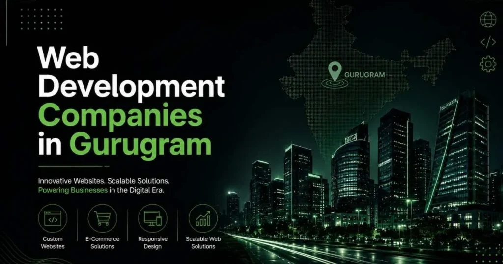 Top 20 Web Development Companies in Gurugram (2026) — Ranked & Reviewed