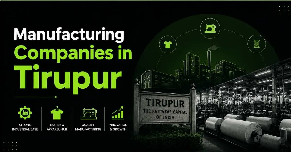 Manufacturing Companies in Tirupur